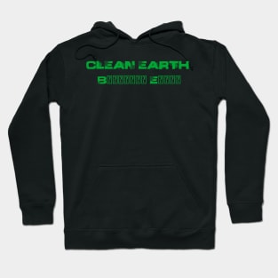 Clean Earth design Hoodie